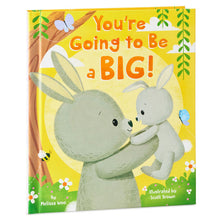 Load image into Gallery viewer, You're Going to Be a Big! Recordable Storybook