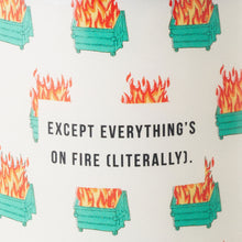 Load image into Gallery viewer, Dumpster Fire Everything's Fine Scented Single-Wick Jar Candle, 7 oz.
