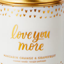 Load image into Gallery viewer, Love You More Scented Single-Wick Jar Candle, 7 oz