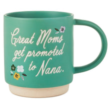 Load image into Gallery viewer, Promoted To Nana Mug, 16 oz.