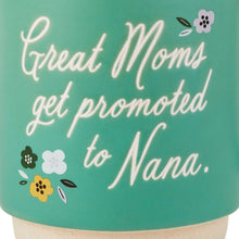 Load image into Gallery viewer, Promoted To Nana Mug, 16 oz.