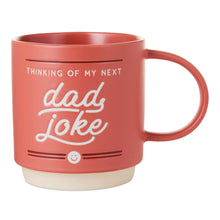 Load image into Gallery viewer, My Next Dad Joke Mug, 16 oz.