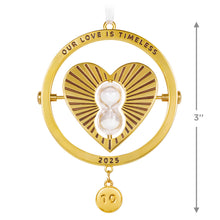 Load image into Gallery viewer, Our Love Is Timeless 2025 Metal