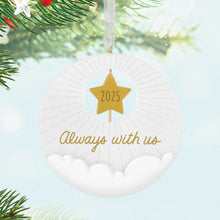 Load image into Gallery viewer, Always With Us 2025 Ornament