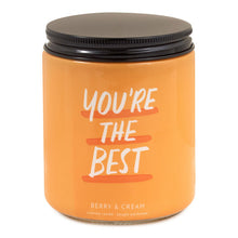 Load image into Gallery viewer, You're the Best Berry and Cream Scented Jar Candle, 7 oz.