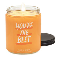 Load image into Gallery viewer, You're the Best Berry and Cream Scented Jar Candle, 7 oz.