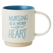 Load image into Gallery viewer, Nursing Is a Work of Heart Mug, 16 oz.