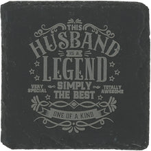 Load image into Gallery viewer, Husband 4&quot; Slate Coaster
