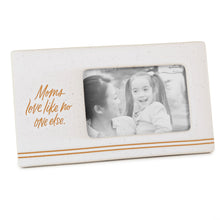 Load image into Gallery viewer, Moms Love Like No One Else Ceramic Picture Frame, 4x6
