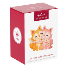 Load image into Gallery viewer, Sisters Share the Love 2025 Ornament

