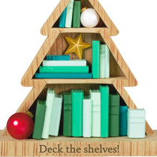 Load image into Gallery viewer, Deck the Shelves
