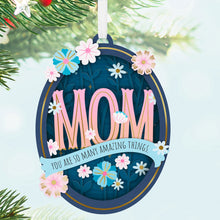 Load image into Gallery viewer, Amazing Mom Papercraft Ornament

