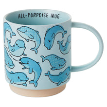 Load image into Gallery viewer, All-Porpoise Funny Mug, 16 oz.
