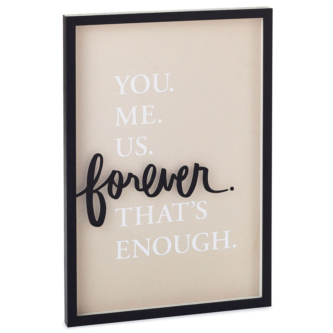 You Me Us Forever Quote Sign, 11x16